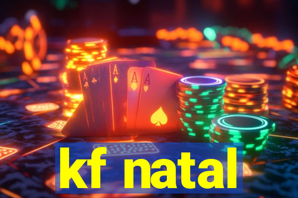 kf natal